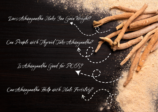 Ashwagandha: Answering Some Common Questions